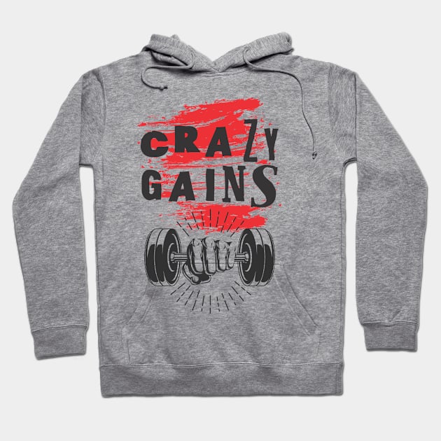 Crazy gains - Nothing beats the feeling of power that weightlifting, powerlifting and strength training it gives us! A beautiful vintage movie design representing body positivity! Hoodie by Crazy Collective